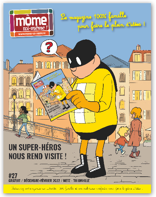 Magazine Môme toi-même N°26, Metz, Thionville, Moselle, Grand Est, activités enfants