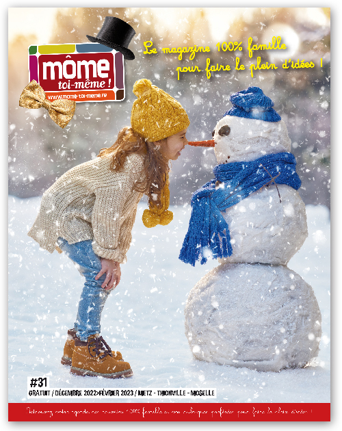 Magazine Môme toi-même N°31, Metz, Thionville, Moselle, Grand Est, activités enfants