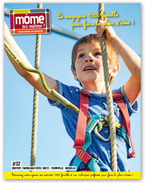 Magazine Môme toi-même N°32, Metz, Thionville, Moselle, Grand Est, activités enfants